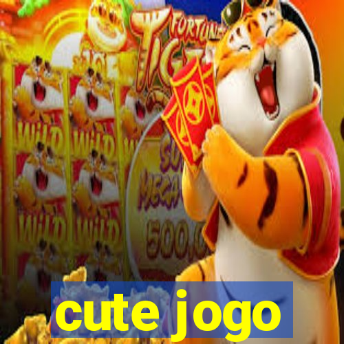 cute jogo